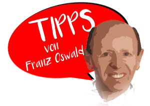 Tipps von Franz Oswald